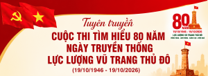 Lan tỏa Cuộc thi tìm hiểu 80 năm Ngày truyền thống lực lượng vũ trang Thủ đô – Góp phần bồi đắp truyền thống yêu nước, khơi dậy niềm tự hào dân tộc
