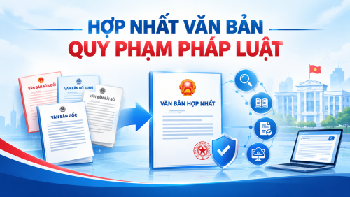 Triển khai các quy định mới về hợp nhất văn bản quy phạm pháp luật