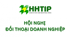 Dự kiến tổ chức hội nghị đối thoại: Tháo Gỡ Khó Khăn, Thúc Đẩy Xúc Tiến Đầu Tư Tại Chỗ Trong Các Khu Công Nghiệp và Khu Công Nghệ Cao